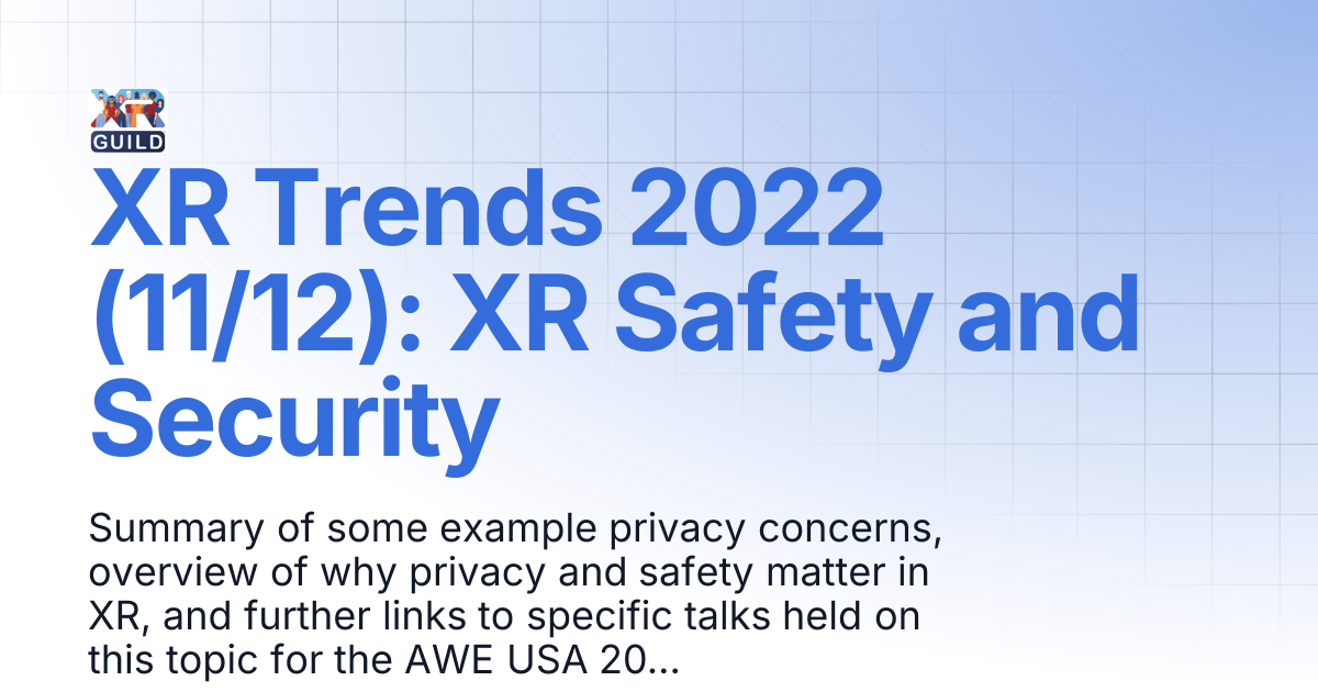 XR Trends 2022 (11/12): XR Safety and Security | Library